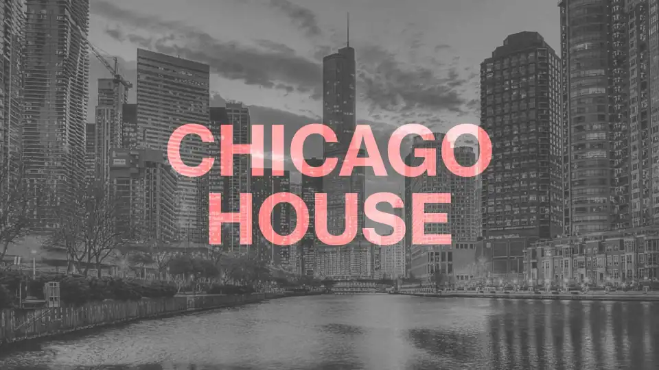Basic House Chicago The Complete House Music Subgenre Glossary (With Examples) – Deep House ...